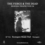 The Fierce & The Dead play Ramsgate Music Hall
