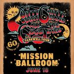 Mission Ballroom - ALL THE GOOD TIMES: The Farewell Tour - 60 Years of Dirt 