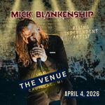 Mick Blankenship w/ TBA