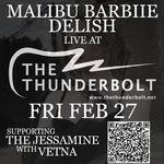 Malibu Barbiie Delish at The Thunderbolt