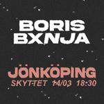 Bxnja + BORIS LIVE