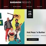 Bardavon Presents Hot Peas 'n Butter!