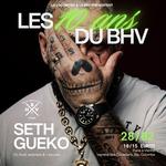 Plus d'informations sur les billets LES 10 ANS DU BHV : SETH GUEKO & MORE