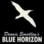 Dennis Smalley's Blue Horizon