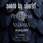 Saved By Skarlet with Firstbourne, Valoria, and In Shallows at The Raven