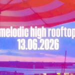 Melodic High Rooftop
