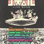 J.WAIL’s Live Band Ft David Murphy (STS9), Sammi Garett (Cool Cool Cool), members of Mihali Band + SPECIAL CHARACTERS!