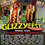 Glizzy Fest Omaha 2026 (Day 2)