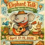17th Annual Elephant Talk Indie Music Festival 2026