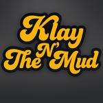 Klay N' The Mud