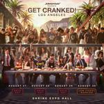 GET CRANKED! LA - NIGHT 1