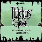 Fletcher's Grove Afters at the Theater