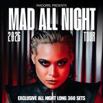 MADGRRL PRESENTS: MAD ALL NIGHT