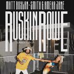 Ruskin Rowe Summer Tour