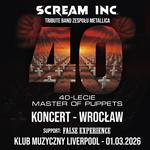 Trasa koncertowa „40-lecie Master of Puppets” - Koncert SCREAM INC. we Wrocławiu + False Experience