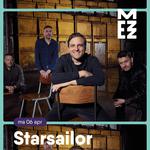 Starsailor in MEZZ
