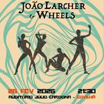 João Larcher & Wheels na Covilhã