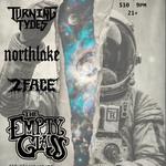 Turning Tydes, Northlake, and 2 Face