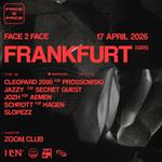F2F x Faster Weekender @ ZOOM Frankfurt