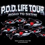 SAN ANTONIO - P.O.D. Life Tour