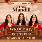 Trio Mandili - Z Gruzji z miłością (Wrocław)