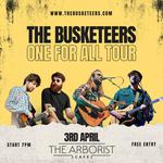 The Busketeers - One For All Tour - The Arborist Cafe
