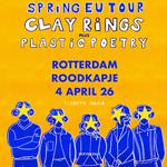 Clay Rings + Plastic Poetry on tour | Rotterdam