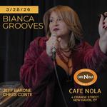Bianca Grooves at Cafe Nola