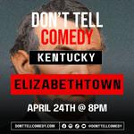 Don't Tell Comedy - Elizabethtown