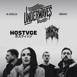 UNDERWAVES + HOSTVGE + HAKAIRI - BRASOV, ROCKSTADT