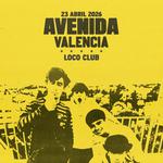 Avenida @ Valencia, Loco Club