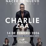Nacer de Nuevo Tour ¨Charlie Zaa¨