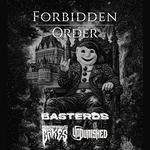 Forbidden Order, Basterds, Unpunished & Change My Brain with Cakes  à La Source de la Martinière