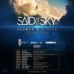 Said The Sky - Icarus & I Tour 
