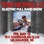 The Rave / Eagles Club - Tom Morello: Electric Full Band Show