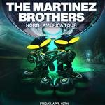 The Martinez Brothers | North American Tour