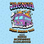 Jaenga: Dream Machine Tour - Edmonton, AB