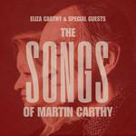 Eliza Carthy and Special Guests: The Songs of Martin Carthy
