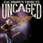 Uncaged: Zac Brown Tribute