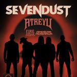 Sevendust w/ special Guests Atreyu, Fire From The Gods and American Adrenalin 
