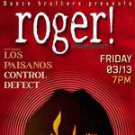 BOOZE BROTHERS PRESENTS: ROGER! , LOS PAISANOS, CONTROL DEFECT