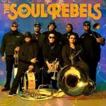 The Soul Rebels A New Orleans brass explosion