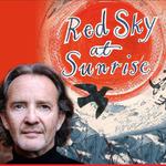 Red Sky at Sunrise  - Laurie Lee in Words and Music
