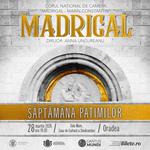 MADRIGAL - SĂPTĂMÂNA PATIMILOR | Oradea
