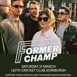 Former Champ + Oedipus and The Mama's Boys and Radhika