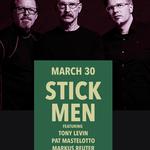 Stickmen feat. Tony Levin, Pat Mastelotto and Markus Reuter w/ opener John Ferrara at Bearsville Theater, Woodstock, NY 