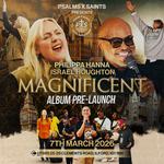 Psalms X Saints Presents 'PHILIPPA HANNA & ISRAEL HOUGHTON 'Magnificent' Album Pre-Launch