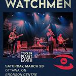 Stuck on Planet Earth opening for The Watchmen