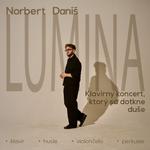 Norbert Daniš - LUMINA - Bratislava