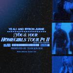 You & Your Homegirls Tour